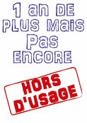 1 an de plus, toujours pas obsol&egrave;te !